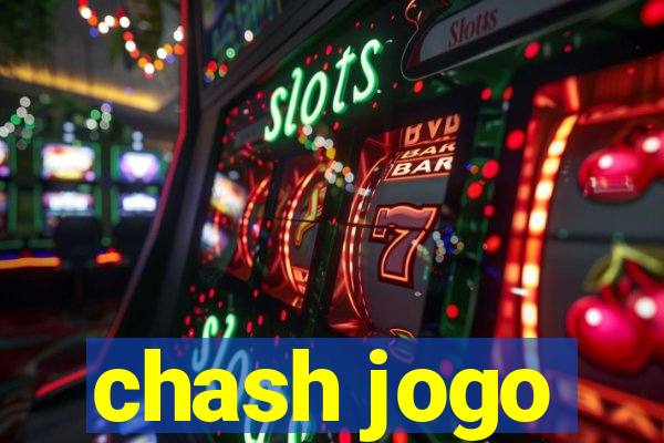 chash jogo